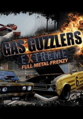  Gas Guzzlers Extreme!  A Fuel-Injected Frenzy of Destruction and Customization